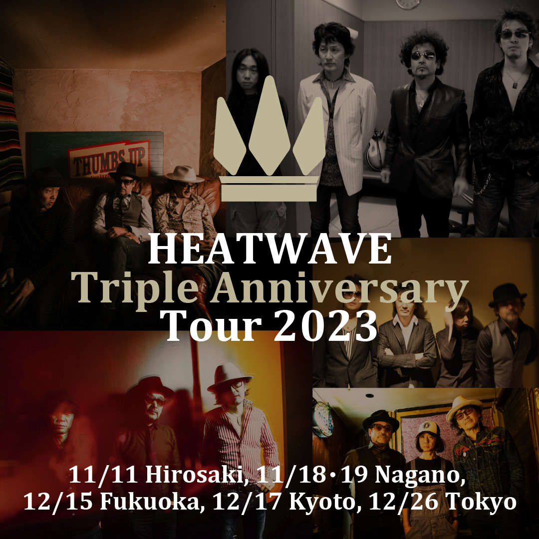 HEATWAVE TOUR 2023“三大アニバーサリーツアー”